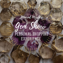 Load image into Gallery viewer, Gem Show &quot;Retail&quot; Personal Shopping Experience
